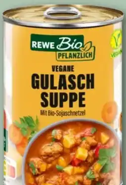 REWE Rewe Bio + vegan Gulaschsuppe Angebot