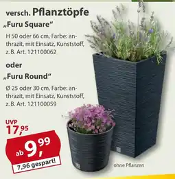 Sonderpreis Baumarkt versch. Pflanztöpfe „Furu Square" oder ,,Furu Round" Angebot