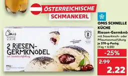 Kaufland Omis schnelle küche riesen-germknödel Angebot
