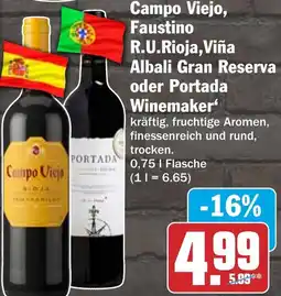 HIT Campo Viejo, Faustino R.U.Rioja, Viña Albali Gran Reserva oder Portada Winemaker Angebot