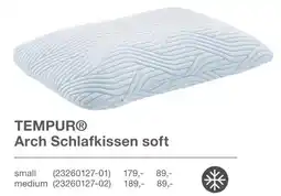 Möbelzentrum Pforzheim Tempur arch schlafkissen soft small Angebot