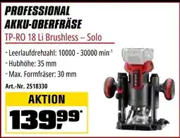 OBI Einhell PROFESSIONAL AKKU-OBERFRÄSE TP-RO 18 Li Brushless - Solo Angebot