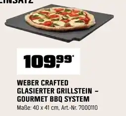 OBI WEBER CRAFTED GLASIERTER GRILLSTEIN- GOURMET BBQ SYSTEM Angebot