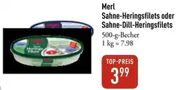 Galeria Markthalle Merl Sahne-Heringsfilets oder Sahne-Dill-Heringsfilets Angebot