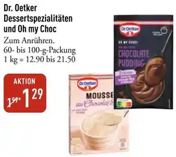 Galeria Markthalle Dr. Oetker Dessertspezialitäten und Oh my Choc Angebot
