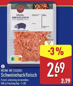Aldi Nord MEINE METZGEREI Schweinehackfleisch Angebot
