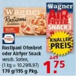 Multi Markt Wagner Rustipani Ofen brot oder Airfyer Snack Angebot