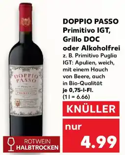 Kaufland DOPPIO PASSO Primitivo IGT, Grillo DOC oder Alkoholfrei Angebot