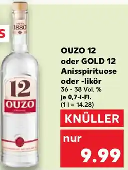 Kaufland OUZO 12 oder GOLD 12 Anisspirituose oder -likör Angebot