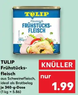Kaufland TULIP Frühstücksfleisch Angebot