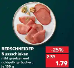 Kaufland BERSCHNEIDER Nussschinken Angebot
