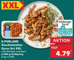 Kaufland K-PURLAND Geschnetzeltes Gyros Art XXL Angebot