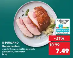 Kaufland K-PURLAND Kaiserbraten Angebot