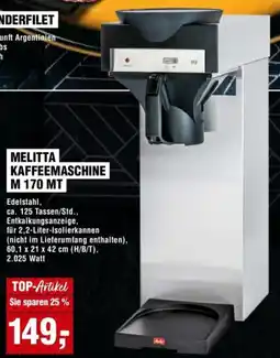 Handelshof MELITTA KAFFEEMASCHINE M 170 MT Angebot