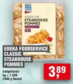 Handelshof EDEKA FOODSERVICE CLASSIC STEAKHOUSE POMMES Angebot