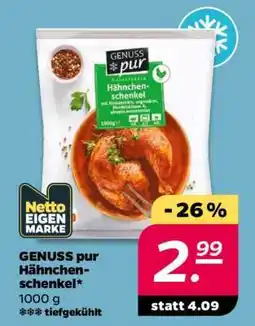 NETTO GENUSS pur Hähnchenschenkel Angebot