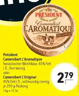 CITTI Markt Président Camembert L'Aromatique oder Camembert L'Original Angebot