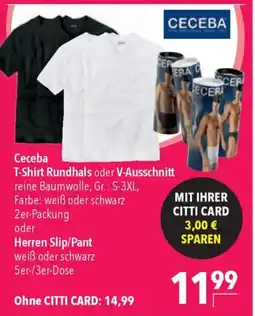 CITTI Markt Ceceba T-Shirt Rundhals oder V-Ausschnitt oder Herren Slip/Pant Angebot