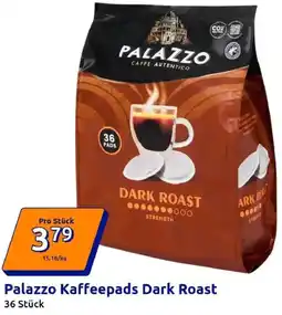 Action Palazzo Kaffeepads Dark Roast Angebot