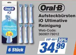 K+B Expert Oral-B Aufsteckbürsten iO Ultimative Reinigung Angebot