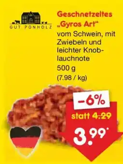 Netto Marken-Discount GUT PONHOLZ Geschnetzeltes "Gyros Art" Angebot