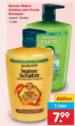 Netto Marken-Discount Garnier Wahre Schätze oder Fructis Shampoo Angebot