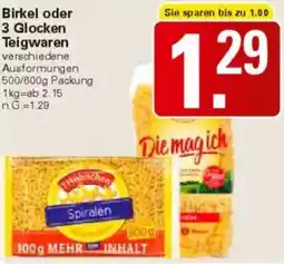 WEZ Birkel oder 3 Glocken Teigwaren Angebot