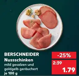 Kaufland Berschneider nussschinken Angebot