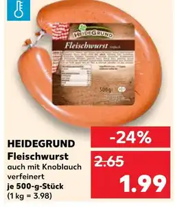 Kaufland Heidegrund fleischwurst Angebot