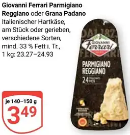 Globus Giovanni Ferrari Parmigiano Reggiano oder Grana Padano Angebot