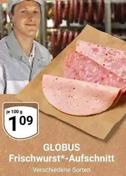 Globus GLOBUS Frischwurst-Aufschnitt Angebot