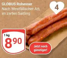 Globus GLOBUS Rohesser Angebot