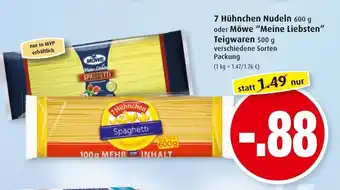 Markant 7 Hühnchen Nudeln 600g, oder Möwe "Meine Liebsten" Teigwaren 500g Angebot