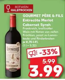 Kaufland GOURMET PÈRE & FILS Entrecôte Merlot Cabernet Syrah Angebot