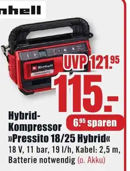 B1 Discount Baumarkt Einhell Hybrid- Kompressor >>Pressito 18/25 Hybrid<< Angebot