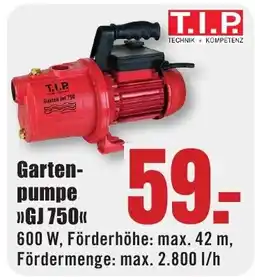 B1 Discount Baumarkt T.I.P. Gartenpumpe >>GJ 750<< Angebot