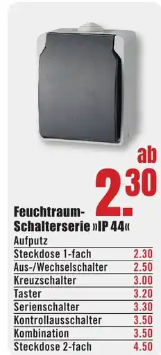 B1 Discount Baumarkt Feuchtraum- Schalterserie >>IP 44<< Angebot