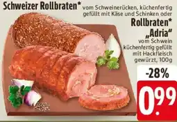 E-Center Schweizer Rollbraten oder Rollbraten ,,Adria" Angebot
