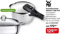 Galeria WMF Schnellkochtopf PERFECT ONE POT Angebot