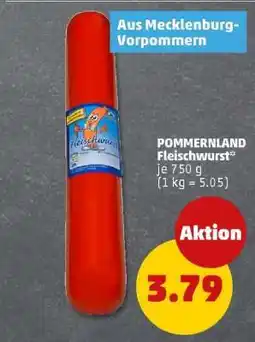 PENNY POMMERNLAND Fleischwurst Angebot
