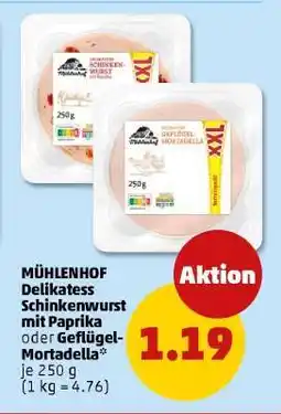 PENNY MÜHLENHOF Delikatess Schinkenwurst mit Paprika oder Geflügel-Mortadella Angebot