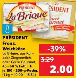 Kaufland PRESIDENT Franz. Weichkäse Angebot