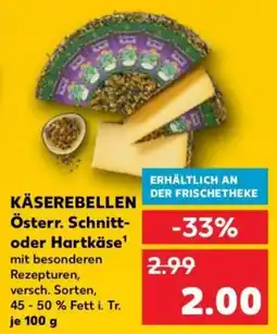 Kaufland KÄSEREBELLEN Österr. Schnitt- oder Hartkäse Angebot
