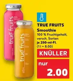 Kaufland TRUE FRUITS Smoothie Angebot
