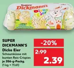Kaufland SUPER DICKMANN'S Dicke Eier Angebot