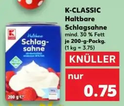 Kaufland K-CLASSIC Haltbare Schlagsahne Angebot