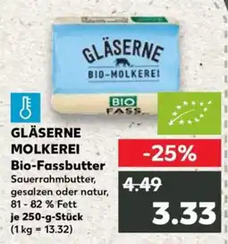 Kaufland GLÄSERNE MOLKEREI Bio-Fassbutter Angebot