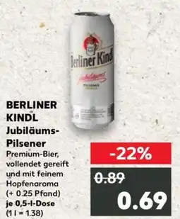 Kaufland BERLINER KINDL Jubiläums Pilsener Angebot
