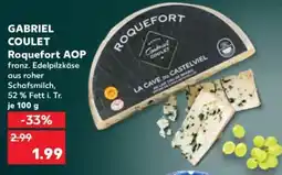 Kaufland GABRIEL COULET Roquefort AOP Angebot