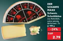 Kaufland DER SCHARFE MAXX Schweiz Schnittkäse Angebot